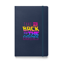 Load image into Gallery viewer, *NEW* "Take Me Back to the Eighties" Notebook