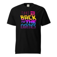 Load image into Gallery viewer, *NEW* "Take Me Back to the Eighties" Unisex T-Shirt