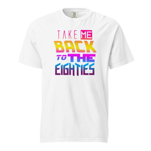 Load image into Gallery viewer, *NEW* "Take Me Back to the Eighties" Unisex T-Shirt