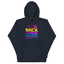 Load image into Gallery viewer, *NEW* "Take Me Back to the Eighties" Unisex Hoodie