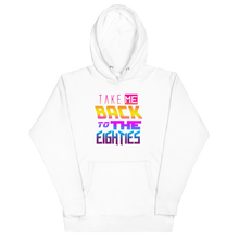 Load image into Gallery viewer, *NEW* "Take Me Back to the Eighties" Unisex Hoodie