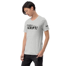 Load image into Gallery viewer, "Finish Your Script" Lunacy Blog T-Shirt