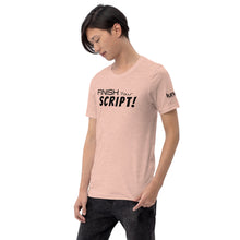 Load image into Gallery viewer, "Finish Your Script" Lunacy Blog T-Shirt