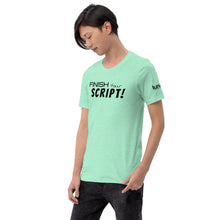 Load image into Gallery viewer, "Finish Your Script" Lunacy Blog T-Shirt