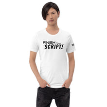 Load image into Gallery viewer, "Finish Your Script" Lunacy Blog T-Shirt