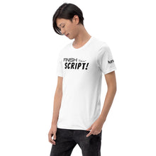 Load image into Gallery viewer, "Finish Your Script" Lunacy Blog T-Shirt