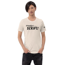 Load image into Gallery viewer, "Finish Your Script" Lunacy Blog T-Shirt