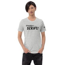Load image into Gallery viewer, "Finish Your Script" Lunacy Blog T-Shirt
