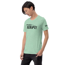 Load image into Gallery viewer, "Finish Your Script" Lunacy Blog T-Shirt