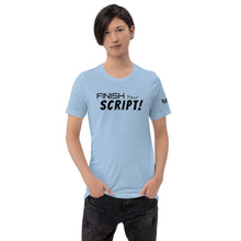 Load image into Gallery viewer, "Finish Your Script" Lunacy Blog T-Shirt