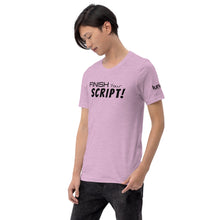 Load image into Gallery viewer, "Finish Your Script" Lunacy Blog T-Shirt