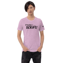 Load image into Gallery viewer, "Finish Your Script" Lunacy Blog T-Shirt
