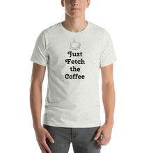 Load image into Gallery viewer, "Just Fetch the Coffee" Rust Creek T-Shirt