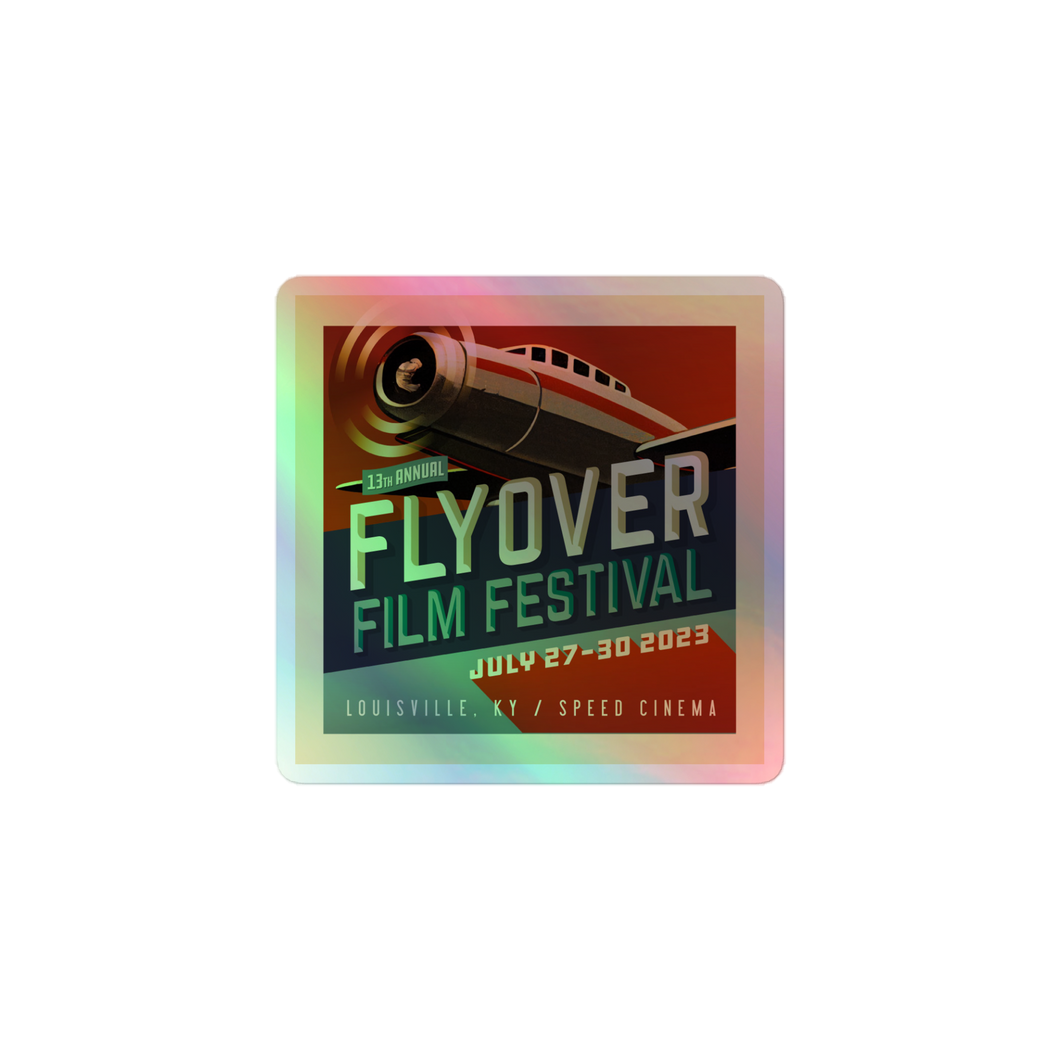 *NEW* Flyover Film Festival 2023 Holographic Sticker