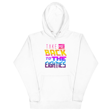 Load image into Gallery viewer, *NEW* &quot;Take Me Back to the Eighties&quot; Unisex Hoodie
