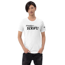Load image into Gallery viewer, &quot;Finish Your Script&quot; Lunacy Blog T-Shirt
