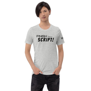 "Finish Your Script" Lunacy Blog T-Shirt