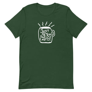 "Fetch the Coffee" Tee